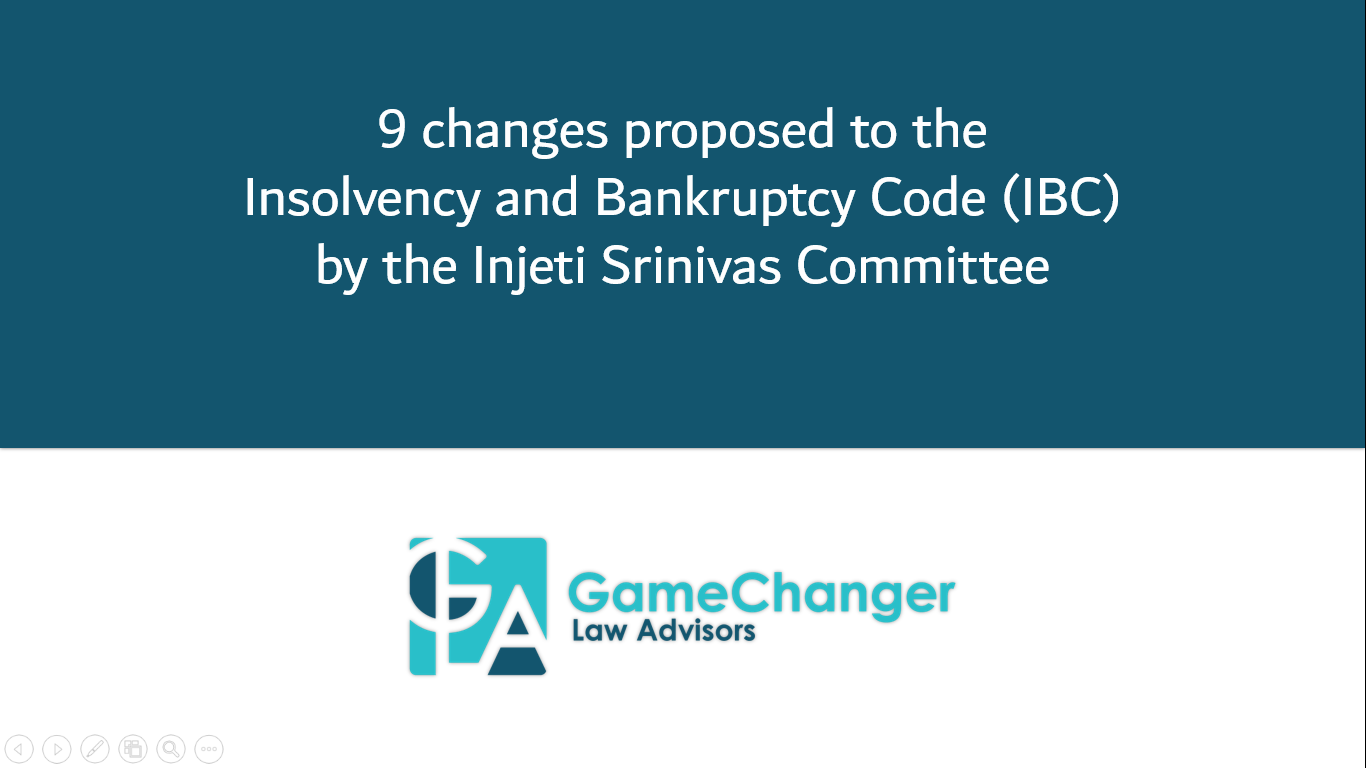 9 changes proposed to the IBC by the Injeti Srinivas Committee